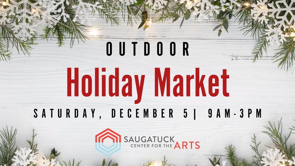 Saugatuck Center for the Arts Holiday Market